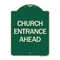 Signmission Church Entrance Ahead Heavy-Gauge Aluminum Architectural Sign, 24" x 18", G-1824-24458 A-DES-G-1824-24458 - alternate 1